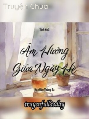 Âm Hưởng Giữa Ngày Hè – Tinh Hoà