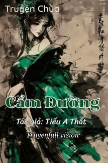 Cẩm Đường – Tiểu A Thất