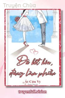 Đã Kết Hôn, Đừng Làm Phiền