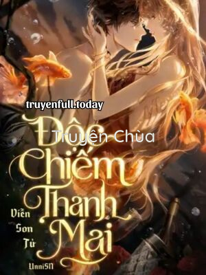 Độc Chiếm Thanh Mai – Viễn Sơn Tử