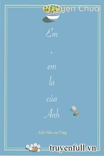 Em, Em Là Của Anh