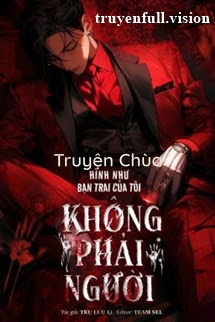 Hình Như Bạn Trai Của Tôi Không Phải Người