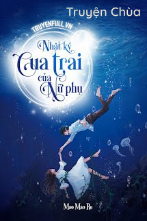 Nhật Ký Cua Trai Của Nữ Phụ