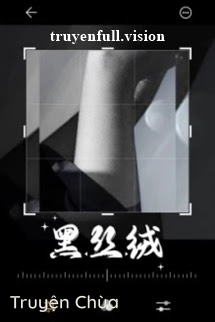 Nhung Đen – Nha Nha Cật Tố Dã Cật Nhục