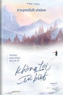 Những Mùa Đông Em Rời Đi Không Lời Từ Biệt