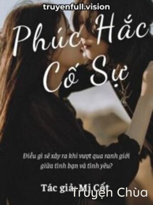 Phúc Hắc Cố Sự – Mị Cốt