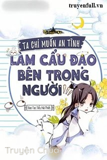 Ta Chỉ Muốn An Tĩnh Làm Người Bên Trong Cẩu Đạo