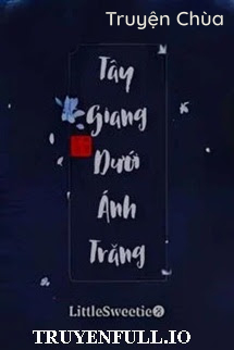 Tây Giang Dưới Ánh Trăng