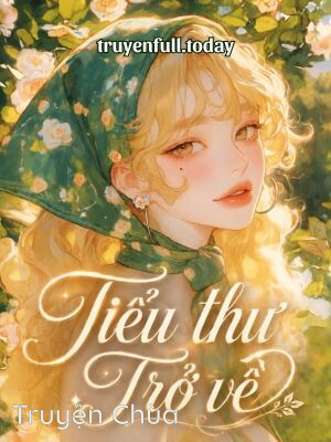 Tiểu Thư Trở Về